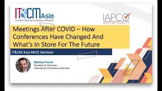 IT&CMA and CTW APAC 2022 MICE Seminar 2: Meetings After COVID