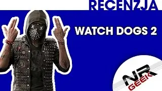 Watch Dogs 2 - Recenzja #watchdogs #sandbox #review