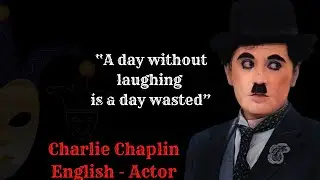 Charlie Chaplin's famous love, funny, and life quotes | Top 30 Charlie Chaplin's quotes.