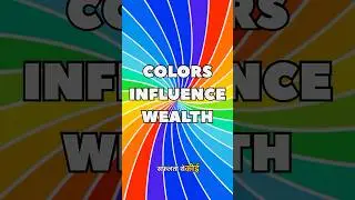 The Surprising Connection Between Colors and Wealth
