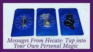 ✉️ Messages from Hecate: Tap into Your Own Personal Magic 🔮👀 Pick A Card Reading