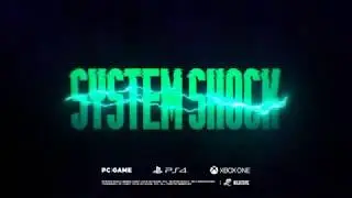 System Shock Redux Guerrilla Collective Trailer  2020
