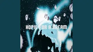 Hopin' for a Dream