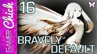 ❤ Bravely Default - Walkthrough [Part 16 Sub Quest 2: Grand Mill Works!] (3DS) w/ GamerChick