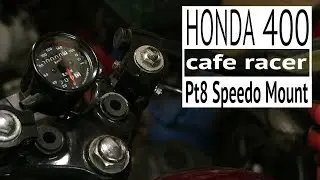 Honda 400 Cafe Racer PT8 Lowering, Speedo Mount, Handlebar controls