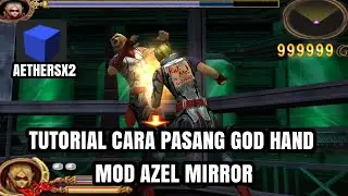 Tutorial Cara Pasang/Main Azel Mirror God Hand di Android Aethersx2