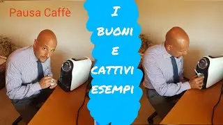 I buoni e cattivi esempi