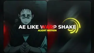 TUTORIAL WARP SHAKE LIKE AE - 「ALIGHT MOTION」