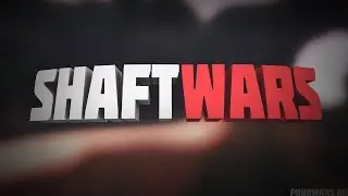 [WarMine|FourWars][ShaftWars]#41 Вайп на фоурварсе