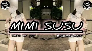 DJ MIMI SUSU BREAKLATIN REMIX BY IRFAN REMIXER VIRAL TIk TOK YANG PALING DI CARI 