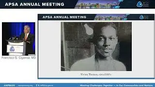 Keynote Address: Influence of my Ancestors, Vivien Thomas and Surgical Mentors