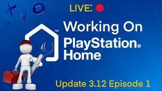 LIVE: Working On PlayStation Home Offline Update 3.12 EP1