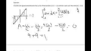 MAT 220 Net Signed Area and Properties of Definite Integrals