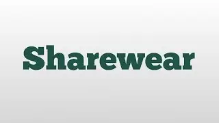 Sharewear meaning and pronunciation