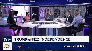 'Fast Money' traders talk Pres. Trump tightening grip on the Federal Reserve and corporations