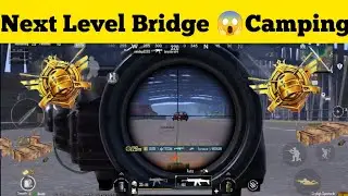 Next Level Bridge 😱 Camping 3.1 Update Gameplay Bgmi/pubgm