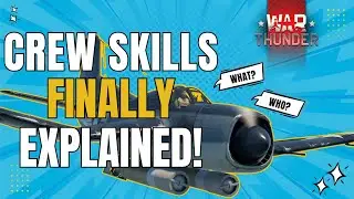 War Thunder Crew Skills Explained - The Complete Guide