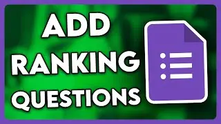 How to Add Ranking Questions in Google Form (2025)