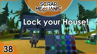 Lock your House! With Brent Batch (Scrap Mechanic #38) |TheCocoaCoCi