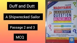 Duff and Dutt|| A Shipwrecked Sailor|| Passage 2 and 3|| MCQ #learning #class9english 