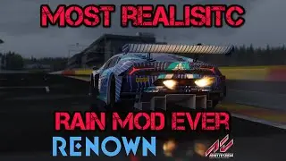 The Most Realistic Rain Mod Ever || Assetto Corsa || Renown Sim Racing