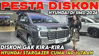 HARGA DISKON & PROMO MOBIL BARU HYUNDAI STARGAZER DI IIMS 2026 CUMA 100 JUTAAN
