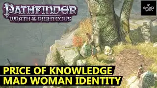 Pathfinder Wrath of The Righteous Price of Knowledge - Learn Identity of Mad Half-Elf Woman