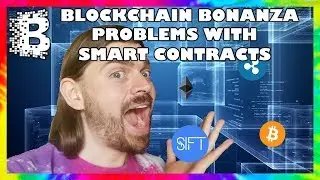 Problems with Smart Contracts // Blockchain Bonanza