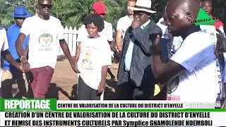 CREATION D'UN CENTRE DE VALORISATION DE LA CULTURE DU DISTRICT D'ENYELLE PAR SYMPLICE GNAMOLENDE