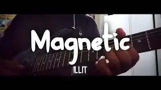 Magnetic | ILLIT | [ Guitar Cover ]