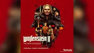 Wolfenstein: The New Colossus - Original Soundtrack (By Mick Gordon)