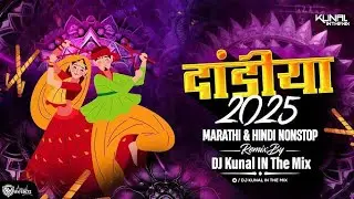Dandiya 2025 Mashup | Marathi & Hindi Garba Song DJ Remix |Navratri Song Nonstop | Garba Song 2025