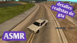 DETALLES REALISTAS de gta san andreas (ASMR PARA DORMIR)