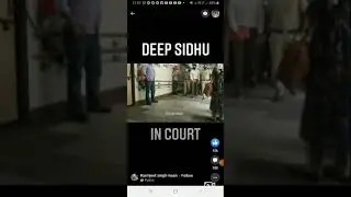 DEEP SIDHU PESHI IN COURT