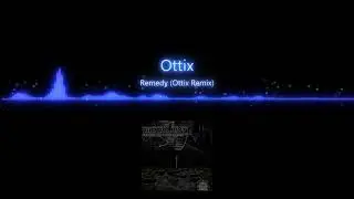 Virtual Riot ft. Leah Culver - Remedy (Ottix Remix)