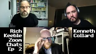 KENNETH COLLARD: Rich Keeble Zoom Chats S01 E02