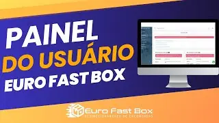Conhecendo o painel da Euro Fast Box!!!