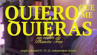 Planeta Tres - Quiero que me quieras (Video Oficial)