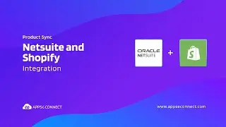 Netsuite and Shopify Integration | Product Sync Demo | APPSeCONNECT