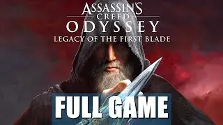 Assassin's Creed Odyssey: Legacy of the First Blade DLC | All 3 Episodes Gameplay Walkthrough