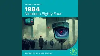 Part 1 - Chapter 4.8 - 1984