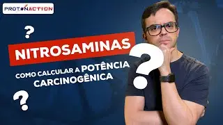 Nitrosaminas: Como categorizar a pot&ecirc;ncia carcinog&ecirc;ncia?  | ProtonAction