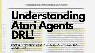 Understanding Deep Reinforcement Learning agents for Atari Games! [Paper Explained]