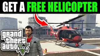 How To Get A Free Helicopter In GTA 5 Online - Easy Guide