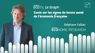 Zoom sur les signes de bonne santé de l’économie française
