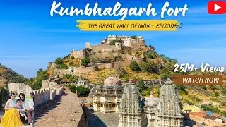 Why Kumbhalgarh Fort Should Be on Your Travel Bucket List!