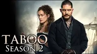 Taboo Season 2 (2026) - Everything You Need To Know | FX | Tom Hardy | Steven Knight |Cast and Crew
