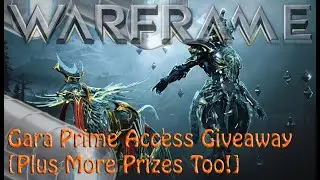 Warframe &mdash; Раздача доступа Гара Прайм [УЖЕ ЗАВЕРШЕНА!]