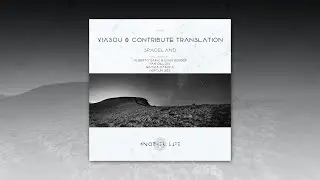 Xiasou & Contribute Translation - Spaceland (Original Mix) [Another Life Music]
