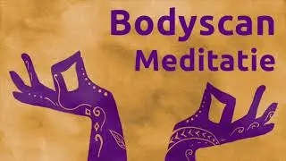 Bodyscan Meditatie: Ontspannen met Mindfulness